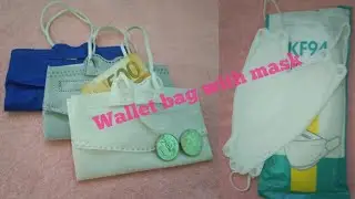How To Make Wallet Bag With Face Mask Easy Wallet Bag