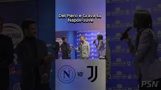 Il pronostico di Alex Del Piero e Gianluca Grava su Napoli-Juventus