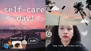 SELF-CARE DAY ✨ | Late Afternoon Run at Sampaloc Lake 🏃 + Food Trip Adventure 😋