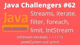 JC #62 - Streams, Intermediate and Terminal Operators, iterate, filter and peek