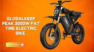Ultimate Fat Tire Riding Experience &ndash; GLOBALKEEP Peak 3000W Fat Tire Electric Bike &ndash; REVIEW