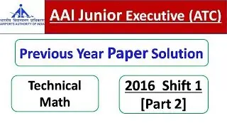 AAI ATC | MATH Previous Year Paper Solution 2016 Shift 1 [Part 2] | SpeedUp Education