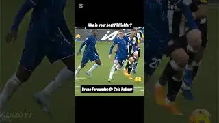 Bruno Fernandes Or Cole Palmer? Who is your Best Midfielder?