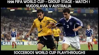 FIFA World Cup playthrough - 1998 Group Stage Match 1 - Yugoslavia v Australia