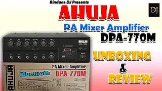 Ahuja PA Mixer Amplifier I DPA-770M I UNBOXING & REVIEW I Bindaas DJ I