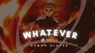 [Demon Slayer AMV] Whatever It Takes - Imagine Dragons