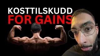 3 Kosttilskudd for muskelvekst