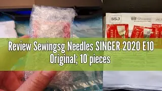 Review Sewingsg Needles SINGER 2020 E10 Original; 10 pieces pack; 250 pieces per box. #16 For jeans,