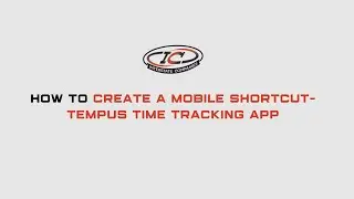How To Create Mobile Shortcut  Tempus Time Tracking App