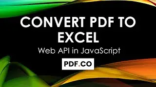 How to Convert PDF to XLS using PDF.co Web API in JavaScript