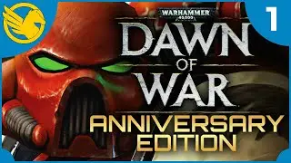 DAWN OF WAR: ANNIVERSARY EDITION RUN - Part 1 | Twitch Livestream
