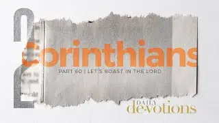 Let&rsquo;s Boast in the Lord | Daily Devotions | Pastor Jim Cymbala | The Brooklyn Tabernacle