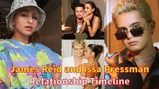 James Reid and Issa Pressman Relationship Timeline