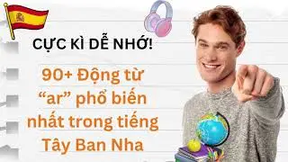 Học nhanh 90+ Động từ 