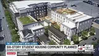 VIDEO: New 6-story student housing development planned for busy downtown Charleston road