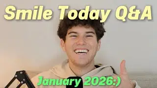 January 2026 - Smile Today Q&A