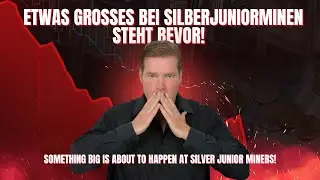 Silberaktien | Goldaktien - Etwas Gro&szlig;es bei Silberjuniorminen steht bevor!