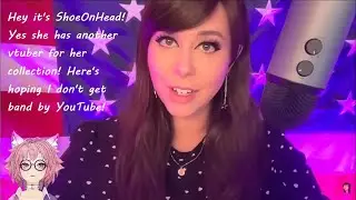 Another vtuber for Shoe on Head's Collection!