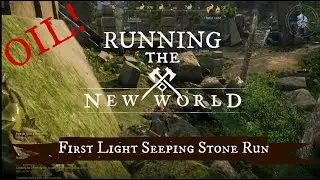 Running the New World: First Light Oil (Seeping Stone) run