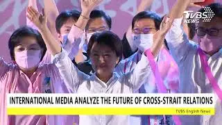Taiwan&rsquo;s 9-in-1 elections garner international media attention