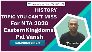 EasternKingdoms :Pal Vansh | History | NTA UGC NET 2020 | Salinder Singh | Unacademy Live