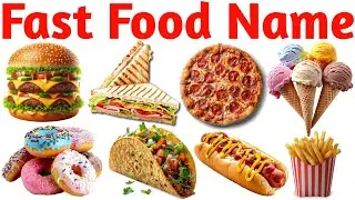 🍔🍕🍟🌭🌮🥤Fast Food Names in English | Junk Food, Street Food, Snacks & Drinks Vocabulary for Kids