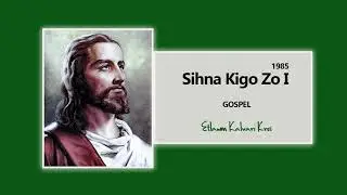 Etlawm Kalvari Kros ✞ Sihna Kigo Zo I ✞