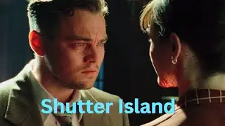 🔍 Shutter Island (2010) Movie Recap | Full Mystery Thriller Explained