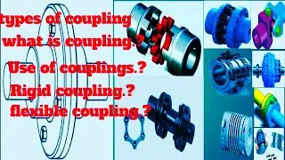 types # coupling ## What is coupling ## use of couplings ### Rigid , flexible, round coupling ##$
