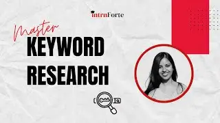 Keyword Research Masterclass by @IntrnForte || Hands-On Session