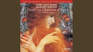 Fauré: La chanson d'Eve, Op. 95: No. 6, Eau vivante