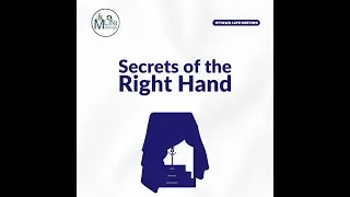 Secrets of the Right Hand - 2025 Ottawa Life Meetings