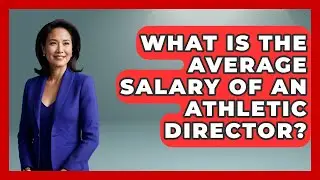 What Is The Average Salary Of An Athletic Director? - Sports Jobs