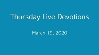 Thursday Live Devotion || March 19, 2020 || Pastor Misty Wintsch