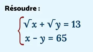 Résoudre un système avec des racines 🤨