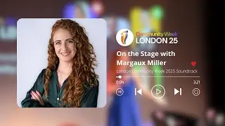On the Stage with Margaux Miller - London Community Week 2025