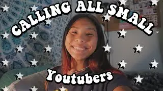 SMALL YOUTUBERS SUPPORT 2020:) CALLING ALL SMALL YOUTUBERS!!