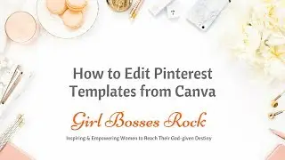 How to Edit Canva Pinterest Templates