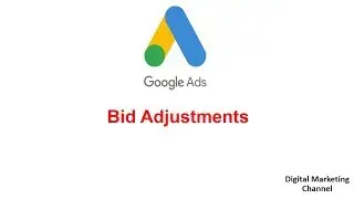 Bid adjustments, Google ads