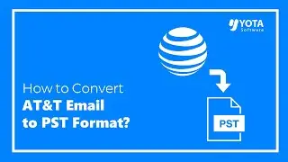 How to Convert AT&T Email to PST Format with Attachments?