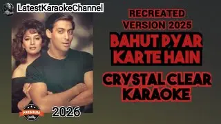 BAHUT PYAR KARTE HAIN TUMKO SANAM KARAOKE | 90s Romantic Karaoke | Recreated Version 2025
