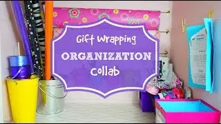 Gift Wrapping Station Organization Collab