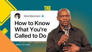 How to Know What You&rsquo;re Called to Do | Nehemiah - The Call, The Cost, The Crown | Mike Matumaini
