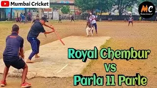 Royal Chembur Vs Parle 11 Parle | Underarm Open Cricket Tournament