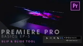 Slip Tool and Slide Tool | Adobe Premiere Pro Basics Ep 5 | (IN HINDI)