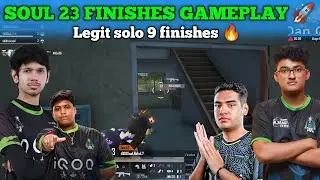 SouL 23 Finishes Gameplay 🚀 Legit solo 9 Finishes 🔥 Grind scrims live 