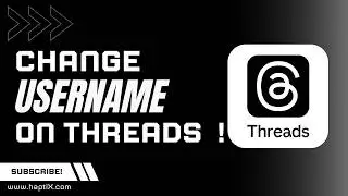 How to Change Threads Username