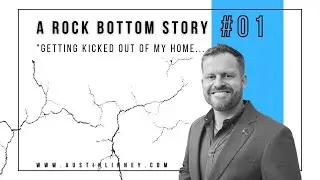 When My Parents Kicked Me Out | A Rock Bottom Story | Austin Linney | Austin's Academy