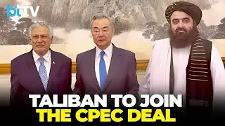 As India Warns On CPEC, China And Pakistan Strike Deal With Taliban For Afghan Extension