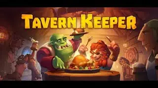 Tavern Keeper: Get Ready to Pour Your Heart into Your Own Tavern